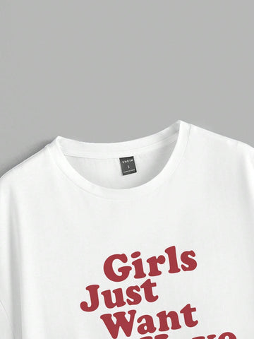 Oversized "Girls Just Want To Have Fun" Slogan Print Round Neck White Short Sleeve T-Shirt,